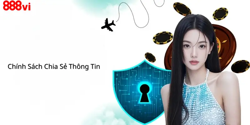 Chính Sách Chia Sẻ Thông Tin 