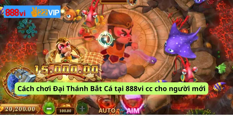 Cách chơi Đại Thánh Bắt Cá tại 888vi cc cho người mới